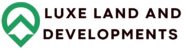 Luxe Land and Developments